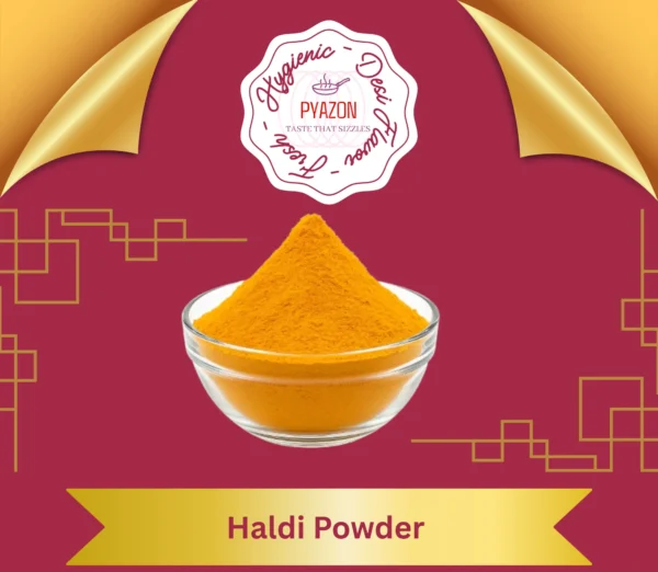 Pyazon Haldi Powder – Pure and Natural Turmeric Powder in Premium Packaging