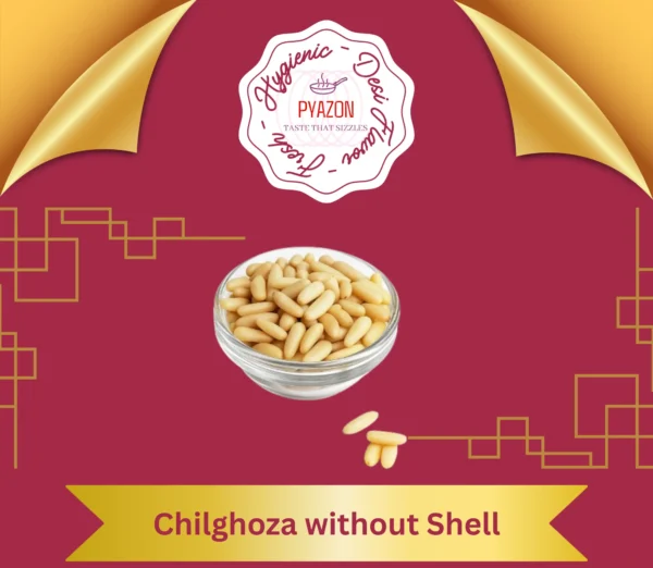 Chilghoza without Shell