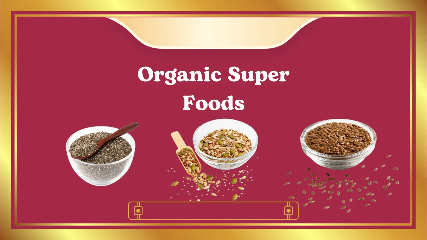 Organic Super Foods
