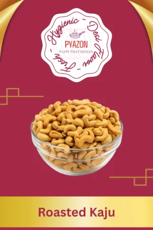 Roasted Kaju